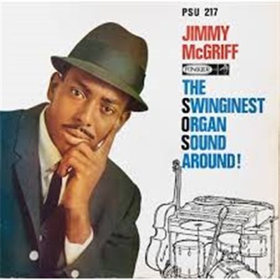 Jimmy McGriff - The Swinginest Organ Sound Around ! download mp3 flac