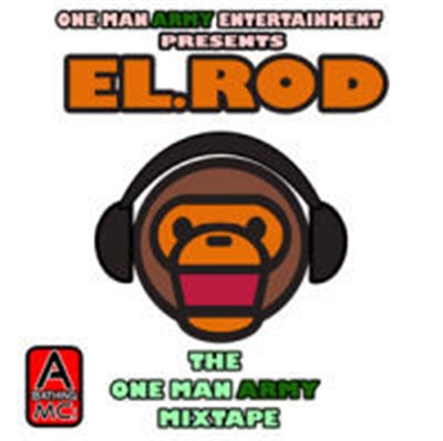 El.Rod - A Bathing MC: The One Man Army Mixtape download mp3 flac