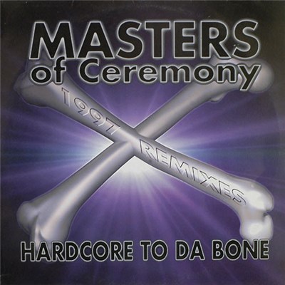 Masters Of Ceremony - Hardcore To Da Bone (1997 Remixes) download mp3 flac