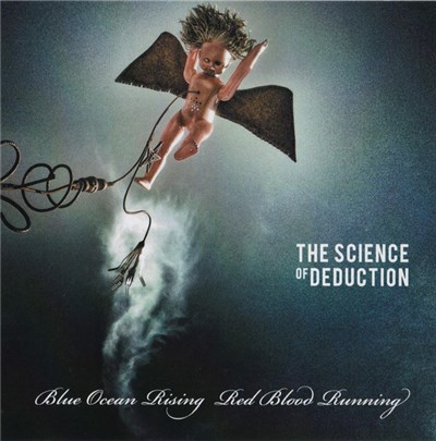 The Science Of Deduction - Blue Ocean Rising Red Blood Running download mp3 flac