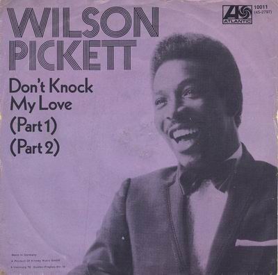 Wilson Pickett - Don't Knock My Love download mp3 flac