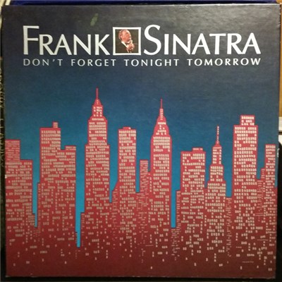 Frank Sinatra - Don't Forget Tonight Tomorrow download mp3 flac