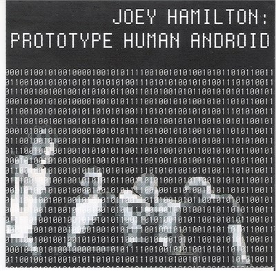 Joey Hamilton - Prototype Human Android download mp3 flac
