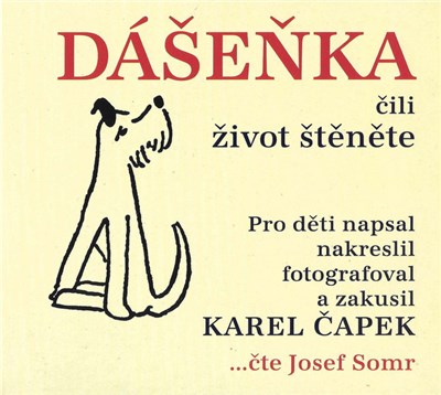 Karel Čapek, Josef Somr - Dášeňka Čili Život Štěněte download mp3 flac