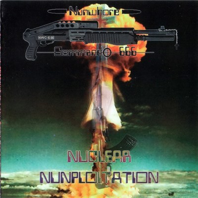 Nunwhore Commando 666 / 2 Minuta Dreka - Nuclear Nunploitation / Orgasm Ωmega download mp3 flac