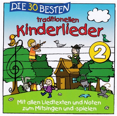 Simone Sommerland, Karsten Glück Und Die Kita-Frösche - Die 30 Besten Traditionellen Kinderlieder 2 download mp3 flac