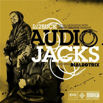 DJ 2Buck Featuring Dialectrix - Audio Jacks download mp3 flac