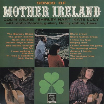 Colin Wilkie, Shirley Hart & Kate Lucy - Songs Of Mother Ireland download mp3 flac