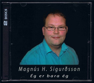 Magnús H. Sigurðsson - Ég Er Bara Ég download mp3 flac