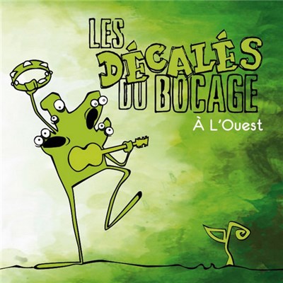 Les Décalés Du Bocage - À L'Ouest download mp3 flac