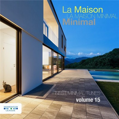 Various - La Maison Minimal, Vol. 15 - Finest Minimal Tunes download mp3 flac