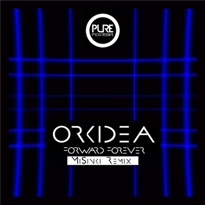 Orkidea - Forward Forever (MiSinki Remix) download mp3 flac
