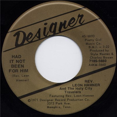 Rev. Leon Hamner And The Holy City Travelers - Had It Not Been For Him / I've Got The Love Of Jesus download mp3 flac