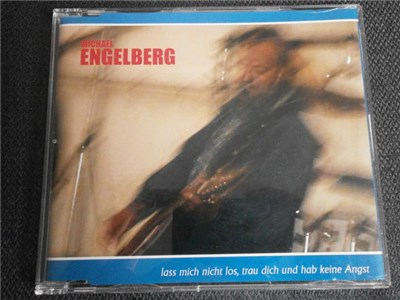 Michael Engelberg - Lass Mich Nicht Los, Trau Dich Und Hab Keine Angst download mp3 flac