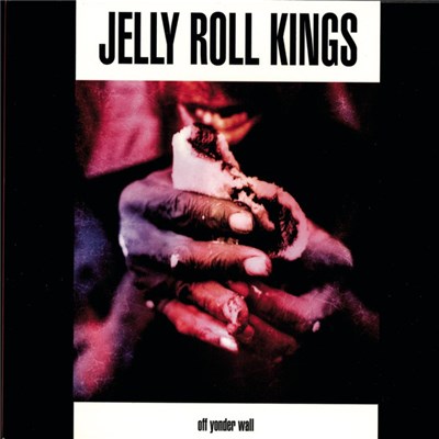 The Jelly Roll Kings - Off Yonder Wall download mp3 flac