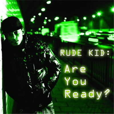 Rude Kid - Are You Ready? download mp3 flac