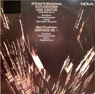 Wilfried Krätzschmar, Bert Poulheim - Explosionen Und Cantus (Sinfonie Nr. 2) / Sinfonie Nr. 1 download mp3 flac