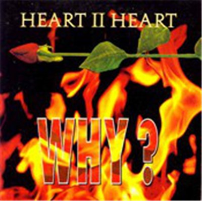 Heart II Heart - Why ? download mp3 flac