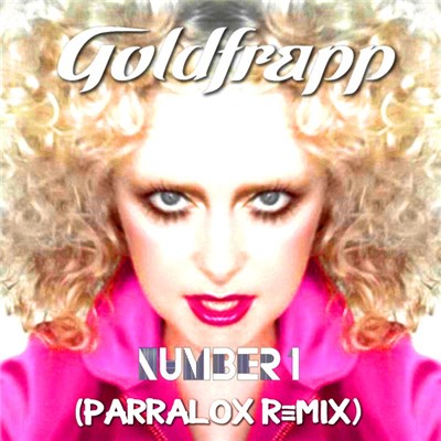Goldfrapp - Number 1 (Parralox Remix) download mp3 flac