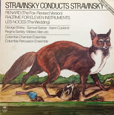 Stravinsky - Samuel Barber, Aaron Copland, George Shirley, Mildred Allen, Regina Sarfaty, Columbia Chamber Ensemble, Columbia Percussion Ensemble - Renard (The Fox - Revised Version) / Ragtime For Eleven Instruments / Les Noces (The Wedding) download mp3 flac