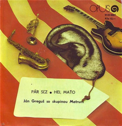 Ján Greguš So Skupinou Metrum - Pár Sĺz / Hej, Maťo download mp3 flac