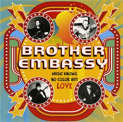 Brother Embassy - Music Knows No Color But Love download mp3 flac