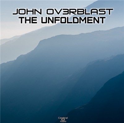 John Ov3rblast - The Unfoldment download mp3 flac