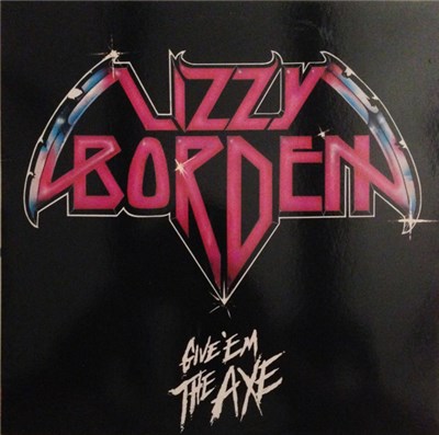 Lizzy Borden - Give 'Em The Axe download mp3 flac