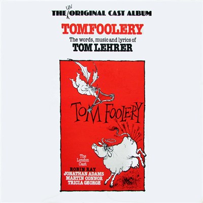 Tom Lehrer The Words, Music And Lyrics Of Tom Lehrer The London Cast - Tomfoolery download mp3 flac