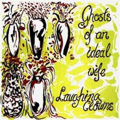 Laughing Clowns - Ghosts Of An Ideal Wife download mp3 flac
