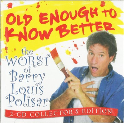 Barry Louis Polisar - Old Enough To Know Better download mp3 flac
