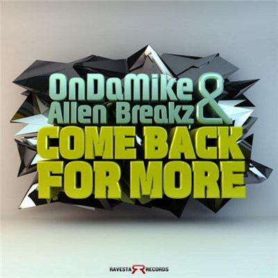 OnDaMike & Allen BreakZ - Come Back For More download mp3 flac