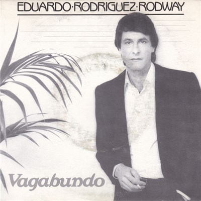 Eduardo Rodriguez Rodway - Vagabundo/Mi Camino Es El Sur download mp3 flac