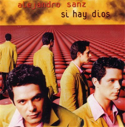 Alejandro Sanz - Si Hay Dios download mp3 flac