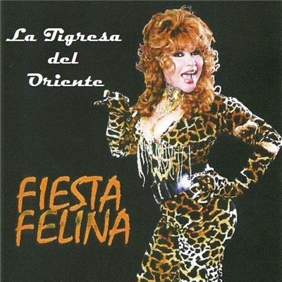 La Tigresa Del Oriente - Fiesta Felina download mp3 flac