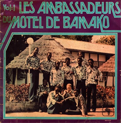 Les Ambassadeurs Du Motel De Bamako - Vol. 1: Les Ambassadeurs Du Motel De Bamako download mp3 flac
