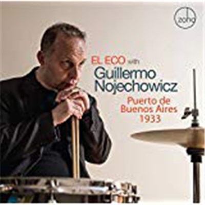 El Eco, Guillermo Nojechowicz - Puerto DE Buenos Aires 1933 download mp3 flac