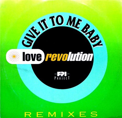 Love Revolution - Give It To Me Baby (Remixes) download mp3 flac