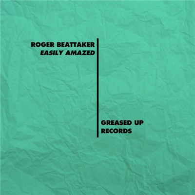 Roger Beattaker - Easily Amazed download mp3 flac
