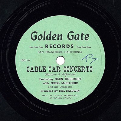 Glen Hurlburt With Greg McRitchie And His Orchestra - Cable Car Concerto / Rhapsody Of Fisherman's Wharf download mp3 flac
