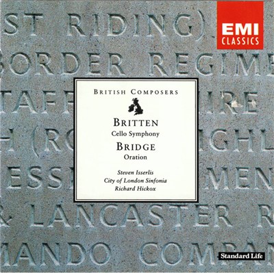 Britten, Bridge, Steven Isserlis, City Of London Sinfonia, Richard Hickox - Britten, Cello Symphony; Bridge, Oration For Cello And Orchestra download mp3 flac