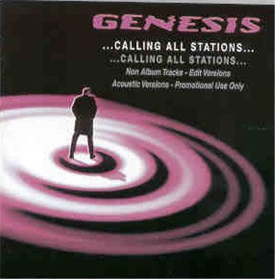 Genesis - ...Calling All Stations... Non Album Tracks - Edit Versions - Acoustic Versions - Promotional Use Only download mp3 flac