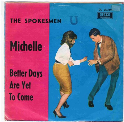The Spokesmen - Michelle / Better Days Are Yet To Come download mp3 flac