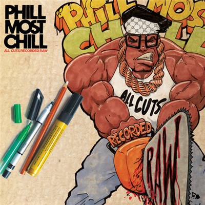 Phill Most Chill - All Cuts Recorded Raw download mp3 flac
