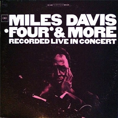 Miles Davis - 'Four' & More - Recorded Live In Concert download mp3 flac