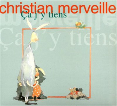 Christian Merveille - Ça J'Y Tiens download mp3 flac