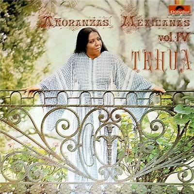Tehua - Anoranzas Mexicanas Vol.IV download mp3 flac