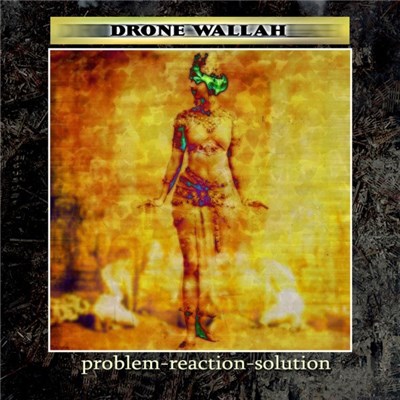 Drone Wallah - Problem-Reaction-Solution download mp3 flac