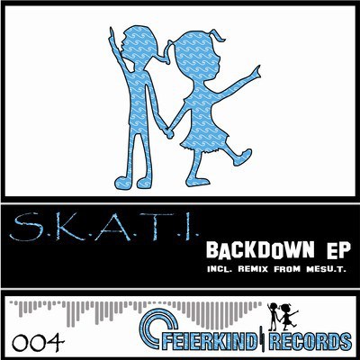 S.K.A.T.I. - Backdown EP download mp3 flac