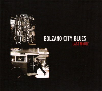 Bolzano City Blues - Last Minute download mp3 flac